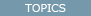 Topics